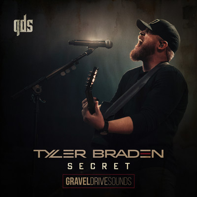 Secret (Gravel Drive Sounds)/Tyler Braden