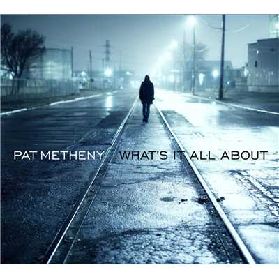Rainy Days and Mondays/Pat Metheny