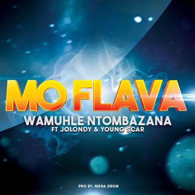 シングル/Wamuhle Ntombazan (feat. Young Scar & Jolondy)/Mo Flava