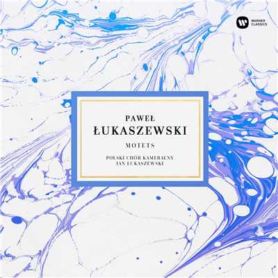 アルバム/Motets/Pawel Lukaszewski