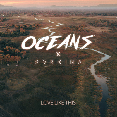 Oceans x SVRCINA