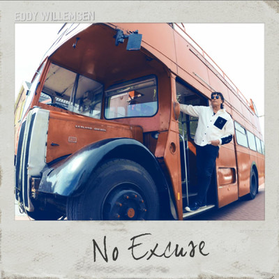 アルバム/No Excuse/Eddy Willemsen