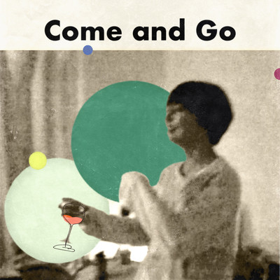 Come and Go/鈴木真海子