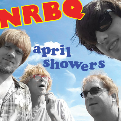 アルバム/April Showers/NRBQ
