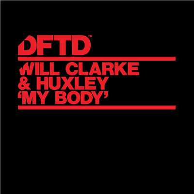 シングル/My Body/Will Clarke & Huxley