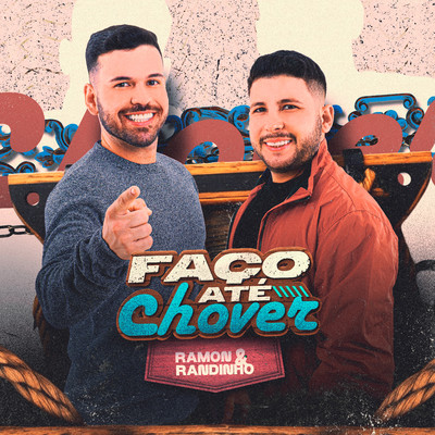 Faco Ate Chover/Ramon e Randinho