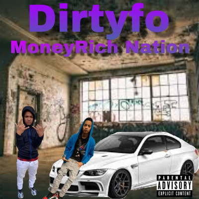 シングル/Money Rich Nation/Dirtyfo