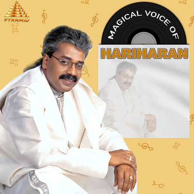Magical Vioce Of Hariharan (Original Motion Picture Soundtrack)/Kavi, Deva, A. R. Rahman, Bharadwaj and Vidyasagar