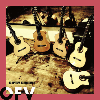 OFV/Gipsy Groove