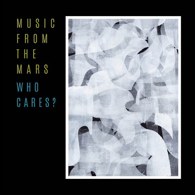 WHO CARES？/MUSIC FROM THE MARS