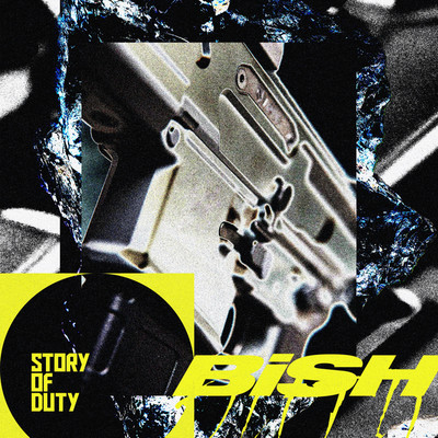 シングル/STORY OF DUTY/BiSH