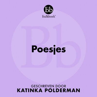 Poesjes (Geschreven door Katinka Polderman)/Bulkboek