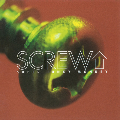 アルバム/SCREW UP/SUPER JUNKY MONKEY