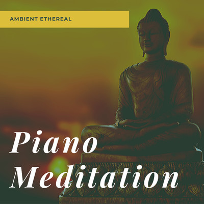 Piano Meditation: Ambient Ethereal/Relaxing BGM Project