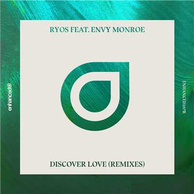 Discover Love (Remixes) [feat. Envy Monroe]/Ryos