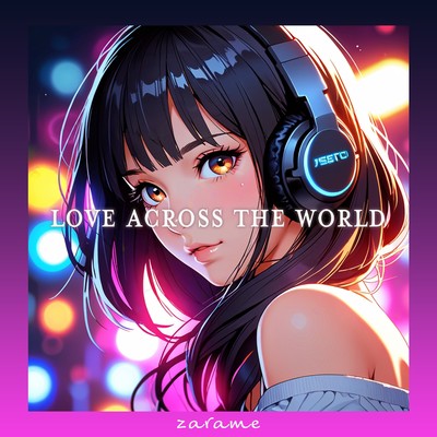 シングル/Love Across the World/zarame