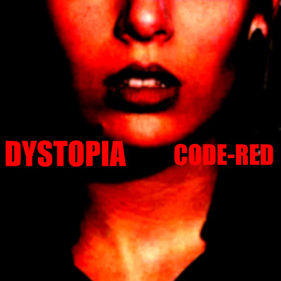 アルバム/DYSTOPIA/CODE-RED