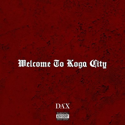 シングル/WELCOME TO KOGA CITY/DA'X
