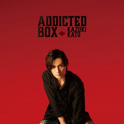 アルバム/Addicted BOX(TYPE B)/加藤和樹