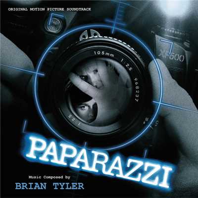 アルバム/Paparazzi (Original Motion Picture Soundtrack)/ブライアン・タイラー