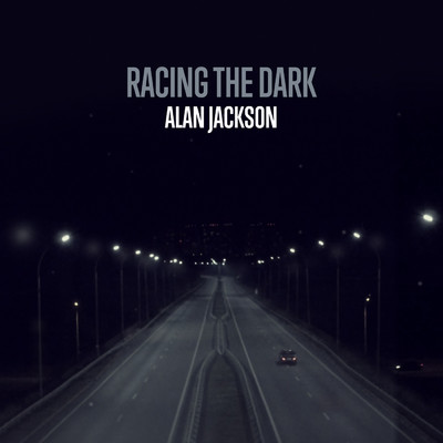 シングル/Racing The Dark/アラン・ジャクソン