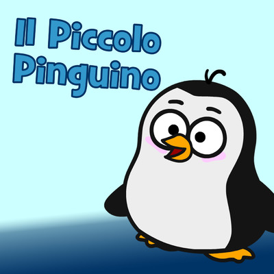 シングル/Il Piccolo Pinguino/Evviva Canzoni per bambini
