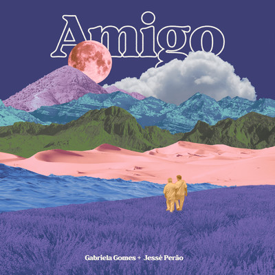 Amigo/Gabriela Gomes／Jesse Perao