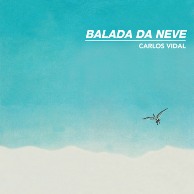 アルバム/Balada Da Neve/Carlos Alberto Vidal
