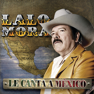 アルバム/Le Canta A Mexico/Lalo Mora