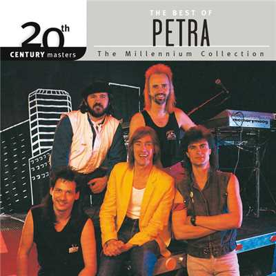 アルバム/20th Century Masters - The Millennium Collection: The Best Of Petra/ペトラ