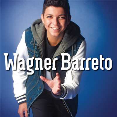 Desculpe, Mas Eu Vou Chorar/Wagner Barreto