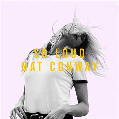 So Loud/Nat Conway