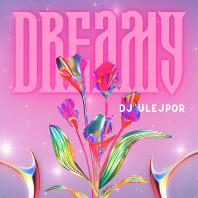 アルバム/Dreamy/Dj Ulejpor
