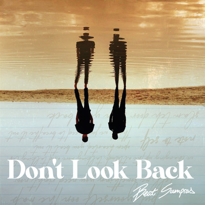 Don't Look Back/Beat Sampras