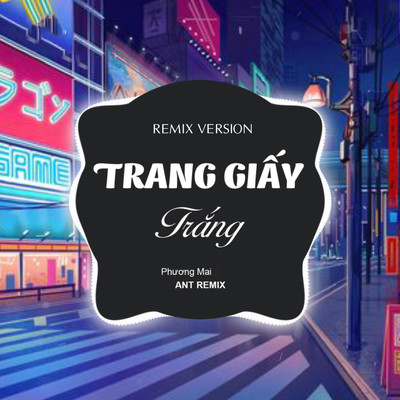 シングル/Trang Giay Trang (Remix Version)/Phuong Mai