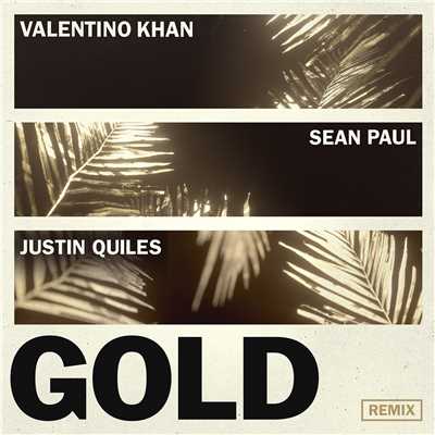 シングル/Gold (feat. Sean Paul) [Justin Quiles Remix]/Valentino Khan