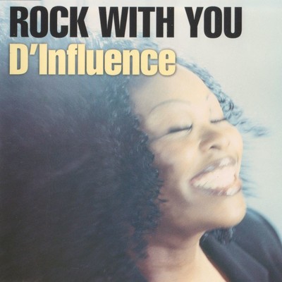 アルバム/Rock With You/D'Influence