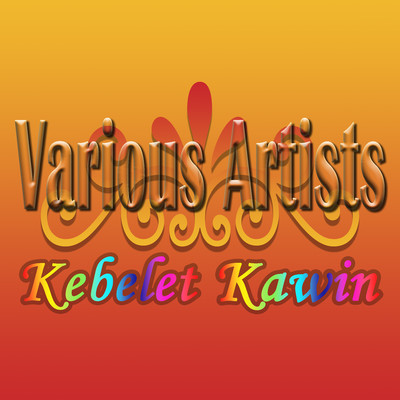 Kebelet Kawin/Various Artists