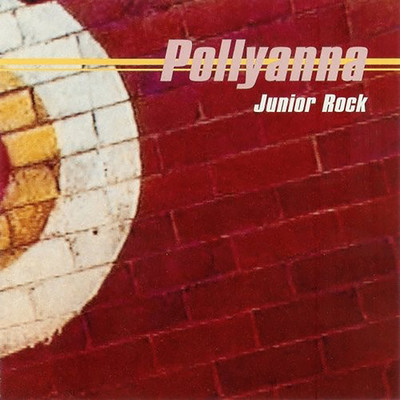 アルバム/Junior Rock/Pollyanna