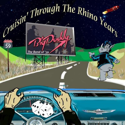 Cruisin' Through The Rhino Years/BigDaddy