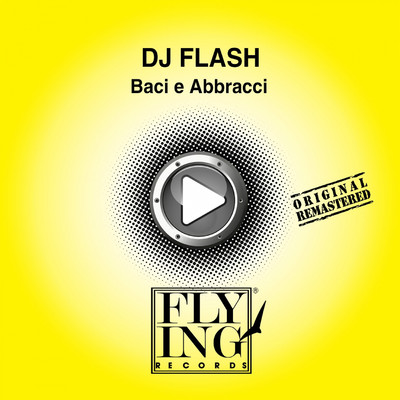 アルバム/Baci e Abbracci/DJ Flash