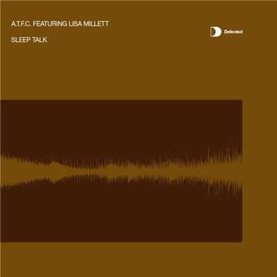 シングル/Sleep Talk (feat. Lisa Millett) [AFTC's Bad Nights Sleep]/ATFC