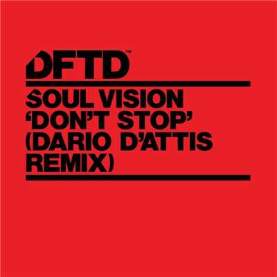 シングル/Don't Stop (Dario D'Attis Remix)/Soul Vision