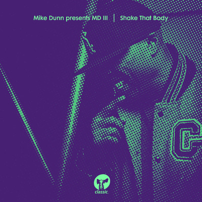 シングル/Shake That Body (Mike's Instrumental Mixx)/Mike Dunn & MD III