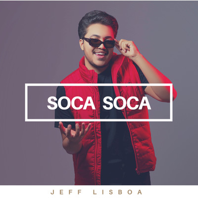 シングル/Soca Soca/Jeff Lisboa