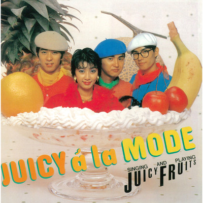 アルバム/JUICY a la MODE/ジューシィ・フルーツ