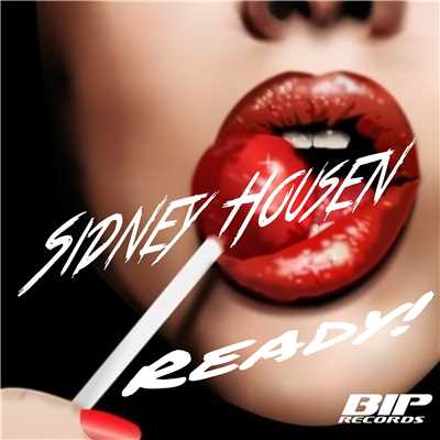 シングル/Ready！ (Extended Mix)/Sidney Housen