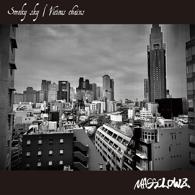 アルバム/Smoky sky ／ Vicious chains/MASSCLOWZ
