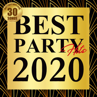 アルバム/BEST PARTY HITS 2020/Various Artists