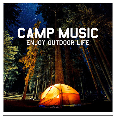 CAMP MUSIC -ENJOY OUTDOOR LIFE-/PLUSMUSIC